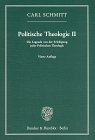 Politische Theologie, Bd.2, Die Legende von der Erledigung jeder Politischen Theologie