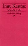 Schritt für Schritt: Drehbuch zum »Roman eines Schicksallosen« - Imre Kertész