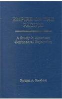 Hardcover Empire on the Pacific: A Study in American Continental Expansion Book