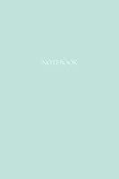 Notebook : Simple and Elegant Lined Journal for Writing in (Seafoam Green) 1731157339 Book Cover