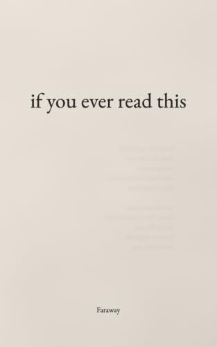 if you ever read this: love poems