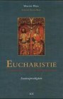 Preisvergleich Produktbild Eucharistie. Sakrament des Neuen Lebens: Fastenpredigten