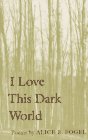 Paperback I Love This Dark World Book