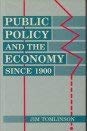 Public Policy and the Economy Since 1900 0198286589 Book Cover