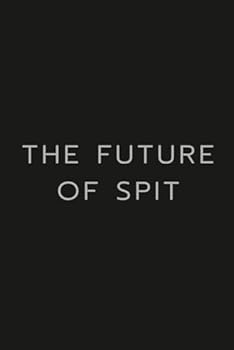 Paperback THE FUTURE OF SPIT Book
