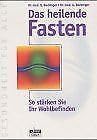Das Heilende Fasten So Starken Sie Ihr Wohlbefinden 3926955376 Book Cover