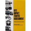 Site Impact Traffic Assessment: Problems and Solutions : Proceedings of the Conference Chicago, Illinois June 8-10, 1992 0872628701 Book Cover