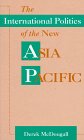 International Politics and the New Asia Pacific 1555877281 Book Cover