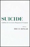 Suicide: Guidelines for Assessment, Management, and Treatment
