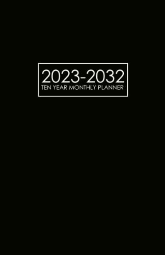 2023-2032 Ten Year Monthly Planner: Monthly Calendar 10 Year Pocket Schedule and Organizer, 120 Months with holiday from January 2023-December 2032 with black Cover