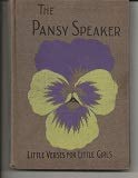 THE PANSY SPEAKER Little Verses For Little Girls 1906 Rare B0078EPM22 Book Cover