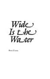 Wide Is the Water