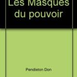 Paperback Les Masques du pouvoir [French] Book