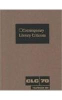 Hardcover Contemporary Literary Criticism: Criticism of the Works of Today's Novelists, Poets, Playwrights, Short Story Writers, Scriptwriters, and Other Creati Book