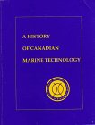 A History of Canadian Marine Technology 0968030807 Book Cover