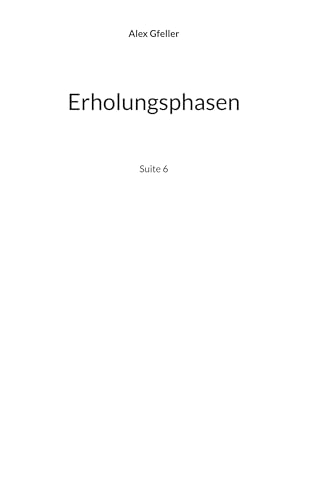 Erholungsphasen: Suite 6