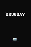 Uruguay: Distressed Personalised Notebook for Friends and Family from Uruguay, A4 6x9'' 120p Journal, Dairy Notebook for Notes, I love Uruguay - Funny Lovely Maps Publishing 