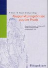 Akupunkturergebnisse aus der Praxis. Akupunkturtherapie in Geburtshilfe ...
