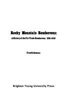 Rocky Mountain Rendezvous: A History of the Fur... 0879053550 Book Cover