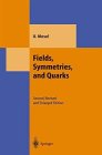 Fields, Symmetries and Quarks (German Edition) 3890281532 Book Cover