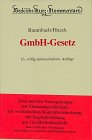 Beck'sche Kurzkommentare, Bd.20, GmbH-Gesetz: Gesetz betreffend die Gesellschaften mit beschränkter Haftung