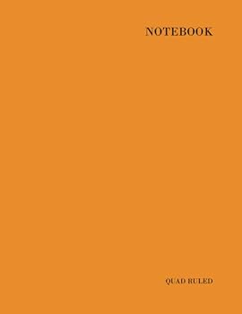 Paperback Notebook: Quad Ruled Composition Notebook, Large Format, 8.5 x 11 in, 108p, Minimalist Orange Cover Book