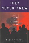 Buy They Never Knew: The Victims of Nuclear Testing (Impact Books) — BookShops.in