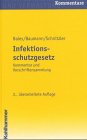 Bundes-Seuchengesetz: Mit amtlicher Begründung und ausführlichen Erläuterungen für die Praxis