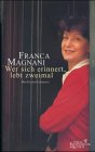  Wer sich erinnert, lebt zweimal: Das Italien-Lesebuch
