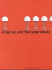  Original und Serienprodukt: Ausstellungskatalog \