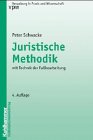 schwacke liste dat  Juristische Methodik. Mit Technik der Fallbearbeitung und Normsetzungslehre
