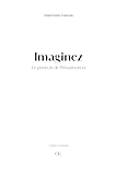  Imaginez: Le pouvoir de l’imagination
