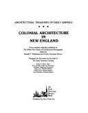 Colonial architecture in New England: From material originally published as the White pine series of architectural monographs, edited by Russell F. ... 0405100663 Book Cover
