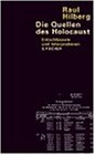 Die Quellen des Holocaust: Entschluesseln und Interpretieren