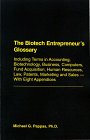 Paperback Biotech Entrepreneur's Glossary: Including Terms in Accounting, Biotechnology, Business, Computers, Fund Acquisition, Human Resources, Law, Patents, M Book
