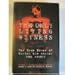 The Only Living Witness: The True Story of Serial Sex Killer Ted Bundy