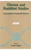 Tibetan and Buddhist Studies: Commemorating the 200th Anniversary of the Birth of Alexander Csoma De Koros (Bibliotheca orientalis Hungarica) 8121509963 Book Cover