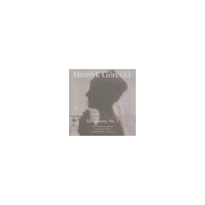 Henryk Gorecki - Symphony No. 3
