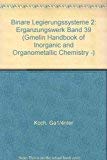 Binare Legierungssysteme 2: Erganzungswerk Band 39