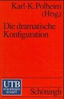 Die dramatische Konfiguration.
