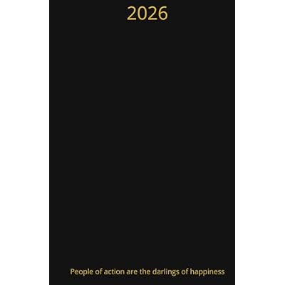 Daily planner 2026 each day is a page - People of action are the darlings of happiness: Daily Page Layout with motivational sentence