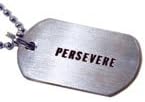 Endorphin Warrior Inspirational Jewelry - Persevere Stainless Steel Dog Tag