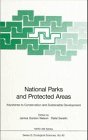 National Parks and Protected Areas: Keystones to Conservation and Sustainable Development (Nato a S I Series Series G, Ecological Sciences)