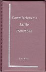 Commissioner's Little Handbook: A Portable Guide for Local Government Advisory Board Members 0963437402 Book Cover