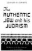 AUTHENTIC JEW AND HIS JUDAISM B00Q3HHDNQ Book Cover