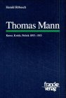 Thomas Mann: Kunst, Kritik, Politik 1893-1913 3772027520 Book Cover