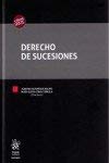 Derecho de Sucesiones (Tratados, Comentarios y Practicas Procesales)