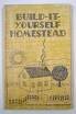 Build-It-Yourself Homestead B000K071ZC Book Cover