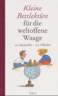 Hardcover Kleine Bettlektüre für die weltoffene Waage. 24. September bis 22. Oktober. [German] Book