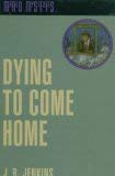 Dying to come home (Margo mysteries) 0840732317 Book Cover